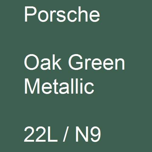Porsche, Oak Green Metallic, 22L / N9.